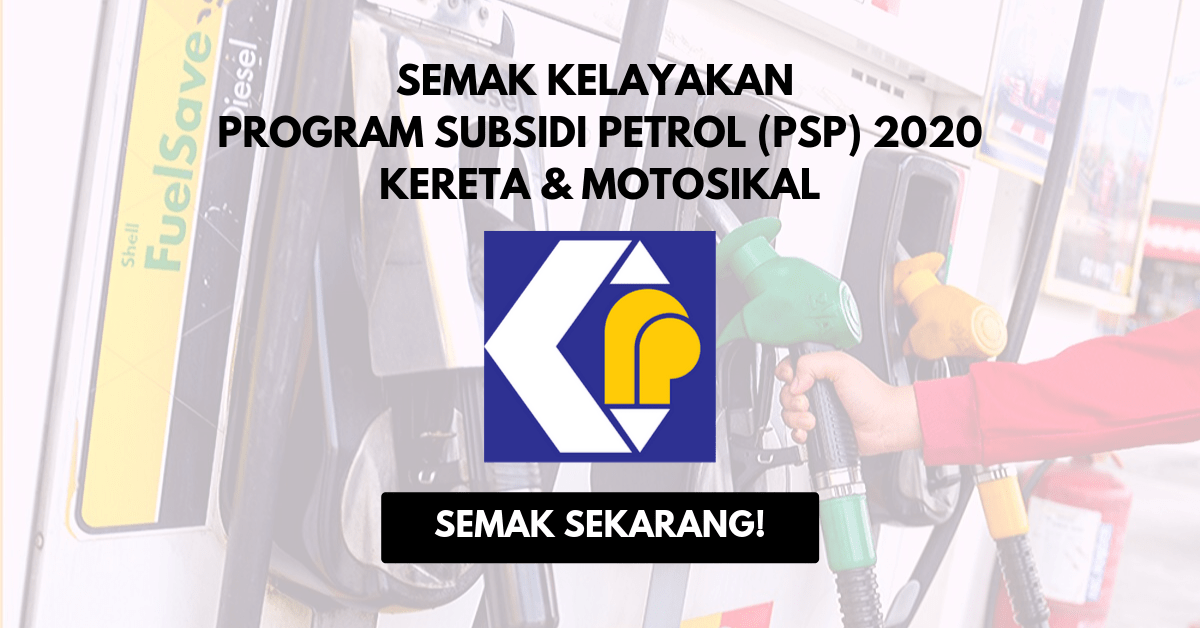 Semak Kelayakan Program Subsidi Petrol Psp 2020