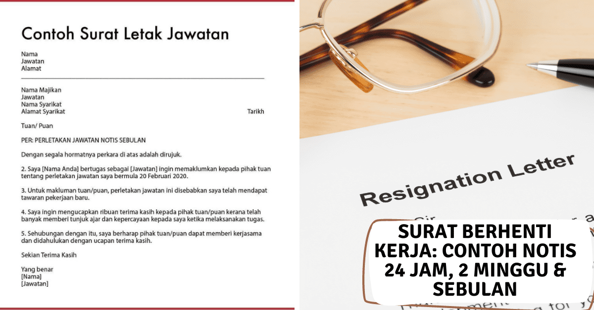 Surat Berhenti Kerja Contoh Notis 24 Jam 2 Minggu And 1 Bulan 