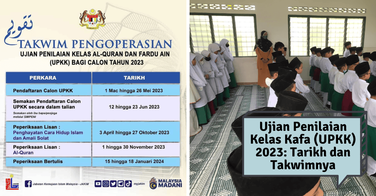 Ujian Penilaian Kelas Kafa (UPKK) 2023: Tarikh dan Takwimnya